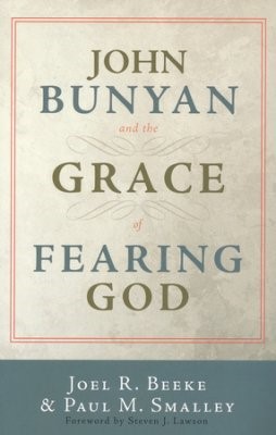 John Bunyan and the Grace of Fearing God