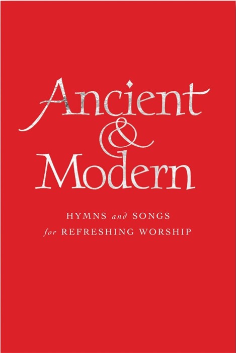 Ancient and Modern (New) Melody Edition