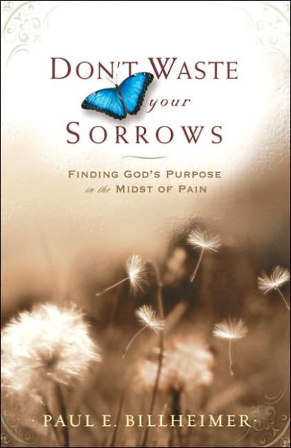 Don't Waste Your Sorrows