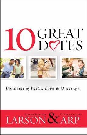 10 Great Dates: Connecting Faith, Love & Marriage