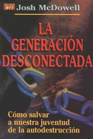 La Generacion Desconectada