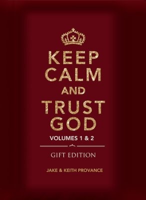 Keep Calm and Trust God (Gift Edition)
