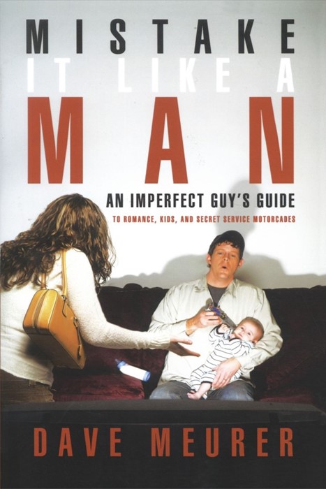 Mistake It Like A Man