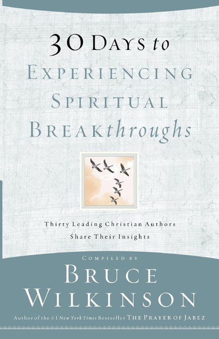 30 Days To Experiencing Spiritual Breakthroughs