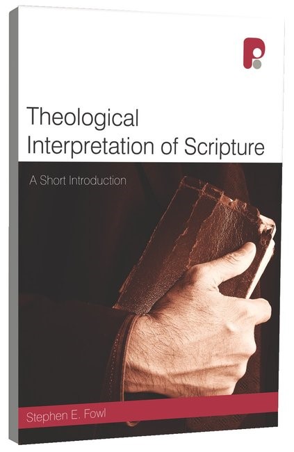 Theological Interpretation of Scripture