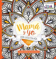 Mamá y yo: Esta lucecita mía (Paperback)