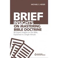 Brief Insights On Mastering Bible Doctrine (Paperback)