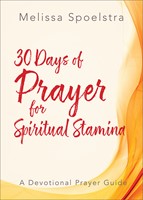 30 Days Of Prayer For Spiritual Stamina (Paperback)