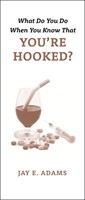 What Do You Do When You Know That You're Hooked? (Pamphlet)