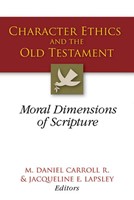 Character Ethics and the Old Testament (Paperback)