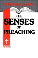 The Senses of Preaching (Paperback)