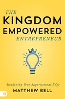 The Kingdom-Empowered Entrepreneur (Paperback)