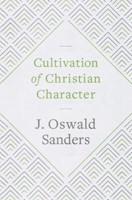 Cultivation of Christian Character (Paperback)