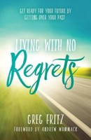 Living With No Regrets