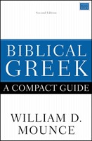 Biblical Greek: A Compact Guide (Paperback)