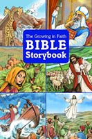 The Growing in Faith Bible Storybook