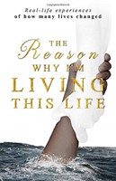 The Reason Why I'm Living This Life (Paperback)