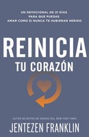 Reinicia Tu Corazón (Paperback)