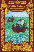 Celtic Saints: 40 Days of Devotional Readings (Paperback)