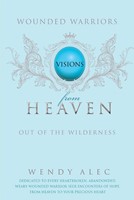 Wounded Warriors: Visions from Heaven (Paperback)