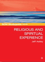 SCM Studyguide to Religious and Spiritual Experience (Paperback)