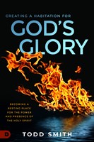 Creating a Habitation for God’s Glory