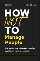 How Not to Manage People (Hard Cover)