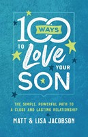 100 Ways to Love Your Son (Paperback)