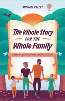The Whole Story for the Whole Family (Hard Cover)