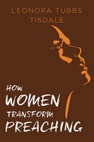 How Women Transform Preaching (Paperback)