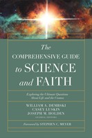 The Comprehensive Guide to Science and Faith (Paperback)