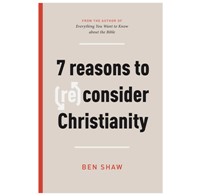 Seven Reasons to (Re)Consider Christianity (Paperback)