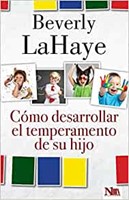 Cómo Desarrollar el Temperamento de Su Hijo (Paperback)