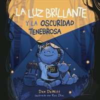 La luz brillante y la oscuridad tenebrosa (Hard Cover)