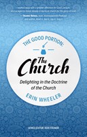 Good Portion, The – the Church (Paperback)