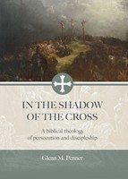 In the Shadow of the Cross (Hard Cover)