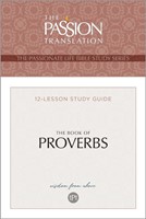 Passion Translation The Book of Proverbs (Paperback)