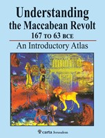 Understanding the Maccabean Revolt 167 to 63 BCE (Paperback)