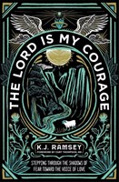 The Lord Is My Courage