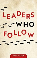 Leaders Who Follow (Paperback)