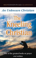 The Kneeling Christian (Paperback)