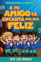A mi amigo le encanta que sea feliz (Paperback)