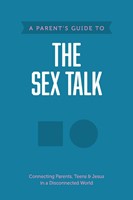 Parent’s Guide to the Sex Talk, A (Paperback)