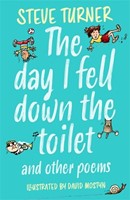 The Day I Fell Down The Toilet And Other Poems (Paperback)
