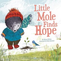 Little Mole Finds Hope (Hard Cover)