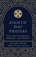 Eighth Day Prayers (Hard Cover)