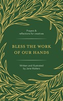 Bless the Work of Our Hands (Paperback)