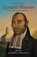 The Story of Lemuel Haynes (Paperback)