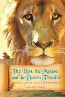 The Lion, the Mouse, and the Dawn Treader (Paperback)