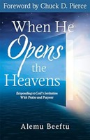 When He Opens The Heavens (Paperback)
